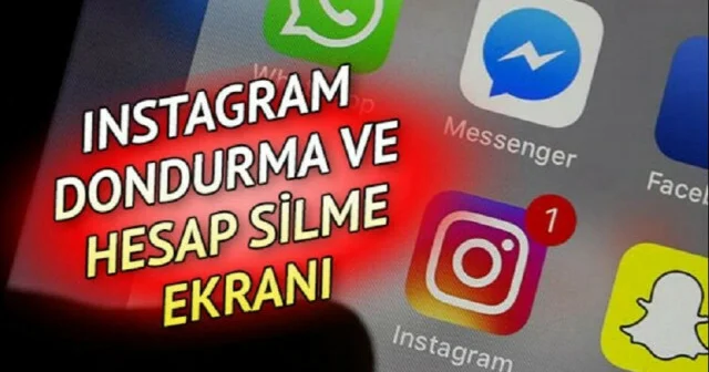 INSTAGRAM DONDURMA, Instagram Silme ve Kapatma Linki Son Dakika Haberleri