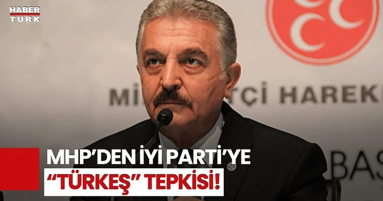 MHP den İYİ Partiye Sert Tepki! Başbuğumuzun Evlatları Hala MHP Çatısı Altında