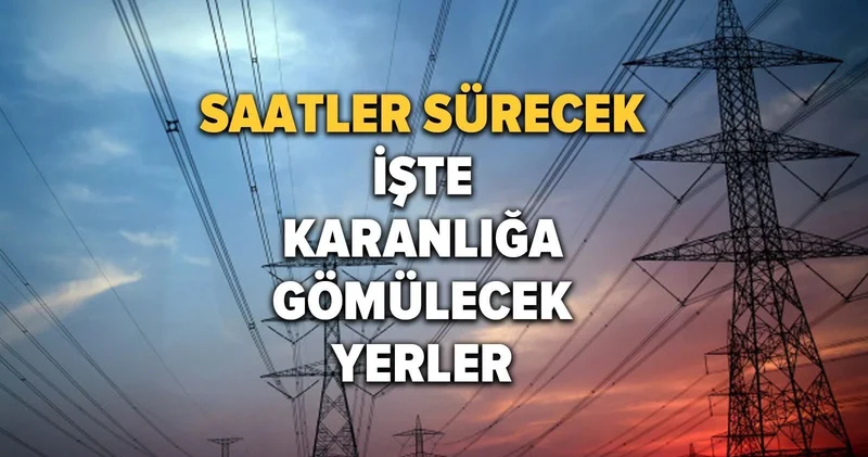 İstanbul da elektrik kesintisi! BEDAŞ 9 Mayıs Cuma elektrik kesintilerinin olacağı ilçeleri açıkladı! İşte elektrik kesintisi yaşayan ilçeler