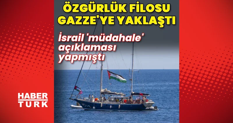 Avrupalı parlamenterler Özgürlük Filosu na güvenli geçiş çağrısı yaptı Dış Haberler
