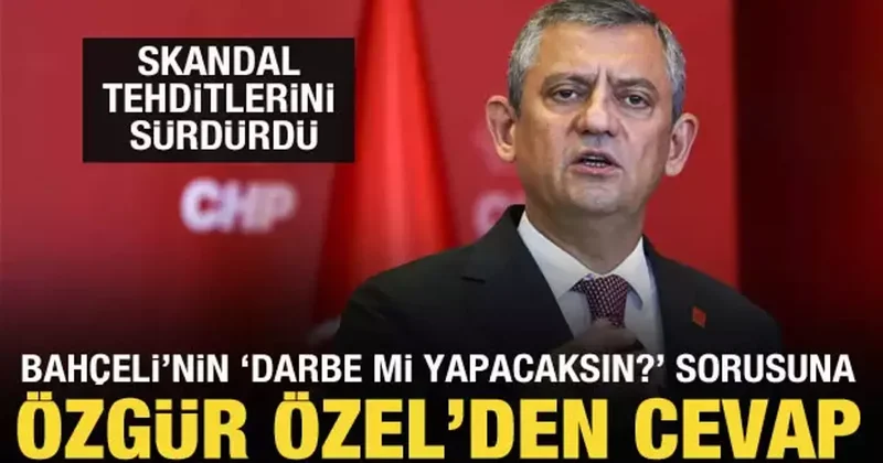 Darbe mi yapacaksın? sorusuna Özgür Özel den cevap! Skandal tehditlerini sürdürdü