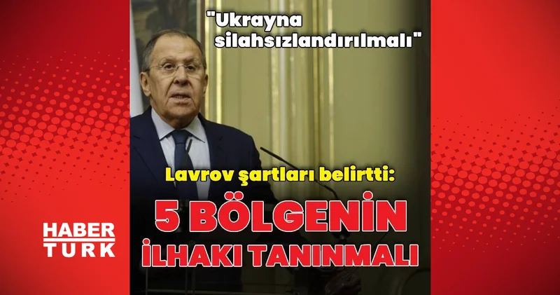 Sergey Lavrov: Ukrayna silahsızlandırılmalı Dış Haberler