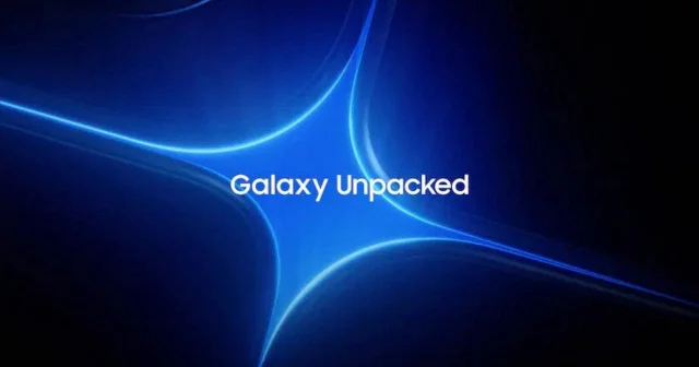 Samsung Galaxy Unpacked etkinliği ne zaman, saat kaçta? 2025 Galaxy Unpacked etkinliğinde hangi ürünler tanıtılacak? İşte detaylar Teknoloji Haberleri
