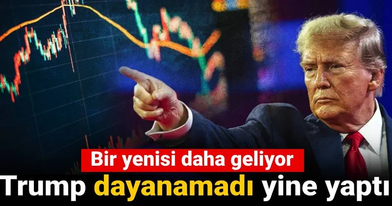 Trump dayanamadı yine yaptı: Bir yenisi daha geliyor