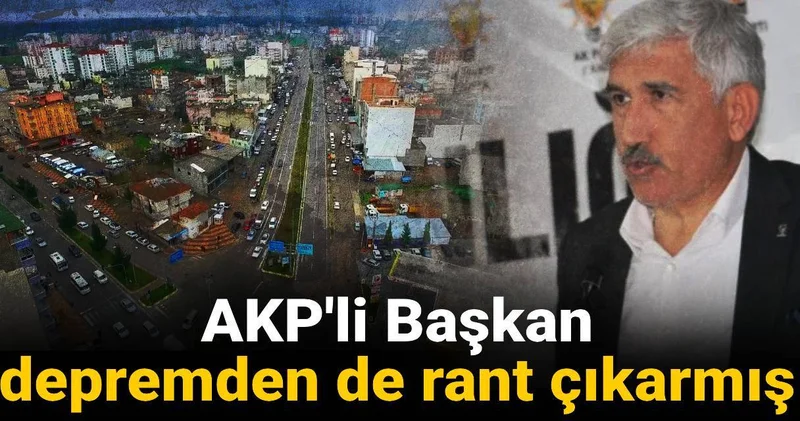 AKP li Başkan depremden de rant çıkarmış