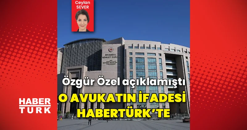 Avukat Mehmet Yıldırım ın ifadesi ortaya çıktı Son dakika haberleri