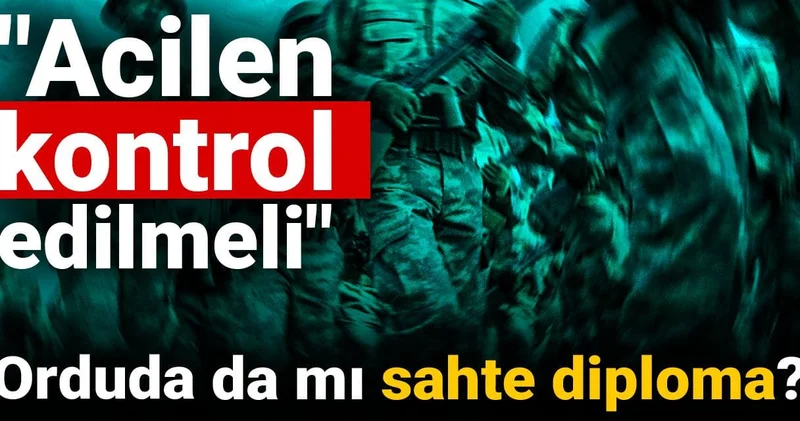 Orduda da mı sahte diploma? Acilen kontrol edilmeli
