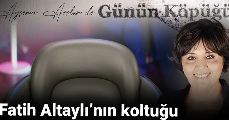 Fatih Altaylı’nın Koltuğu