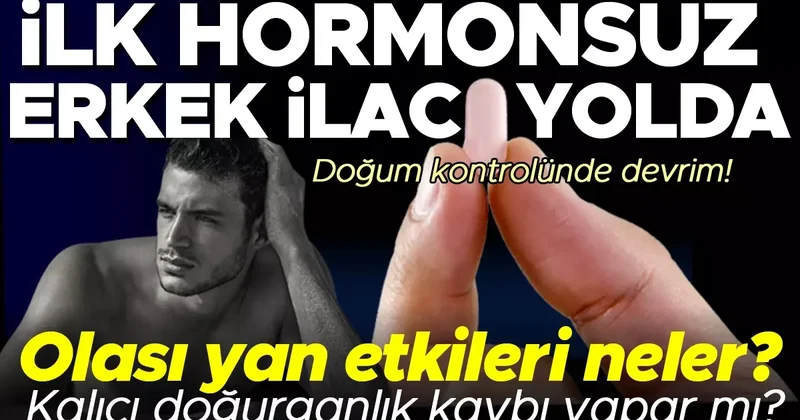 Doğum kontrolünde devrim! İlk hormonsuz doğum kontrol ilacı yolda! Hayatımızda ne değişecek?