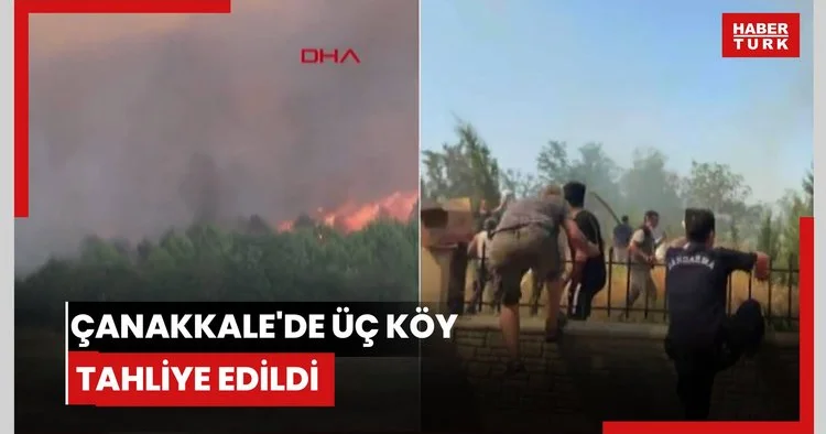 Çanakkale de üç köy tahliye edildi
