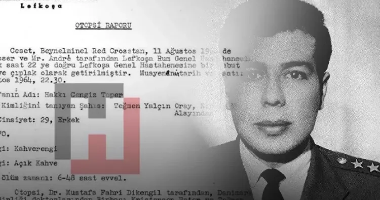 Vahşetin 61 yıllık belgesi! İlk hava şehidimiz Yüzbaşı Cengiz Topel’in otopsi raporuna Hürriyet ulaştı