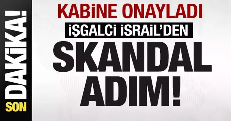 Kabine onayladı! İsrail den skandal adım! Gazze için 5 şart