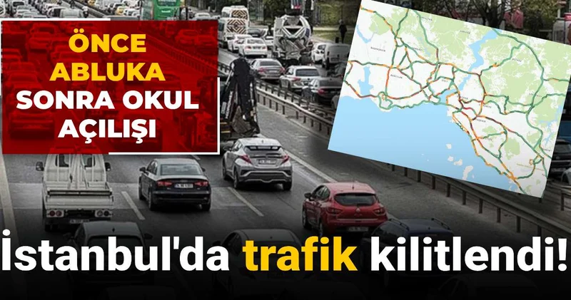 İstanbul da trafik kilitlendi! Önce abluka sonra okul açılışı