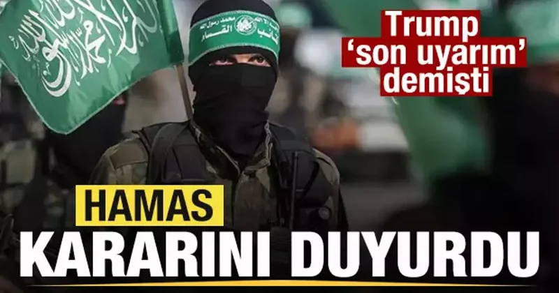 Hamas kararını duyurdu! Trump’ın son uyarı çağrısına cevap!