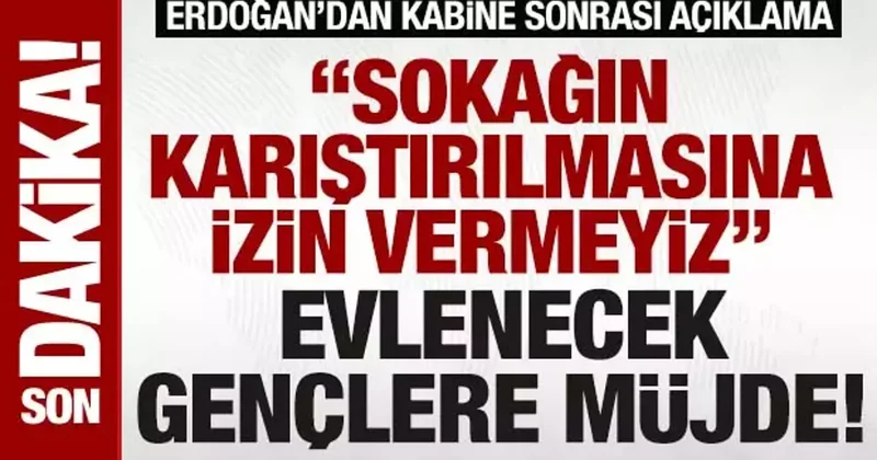 SON DAKİKA: Kabine sonrası Erdoğan dan CHP ye tepki, evlenecek gençlere müjde