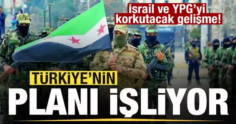 Türkiye nin Suriye de planı işliyor! İsrail ve YPG yi korkutacak gelişme!