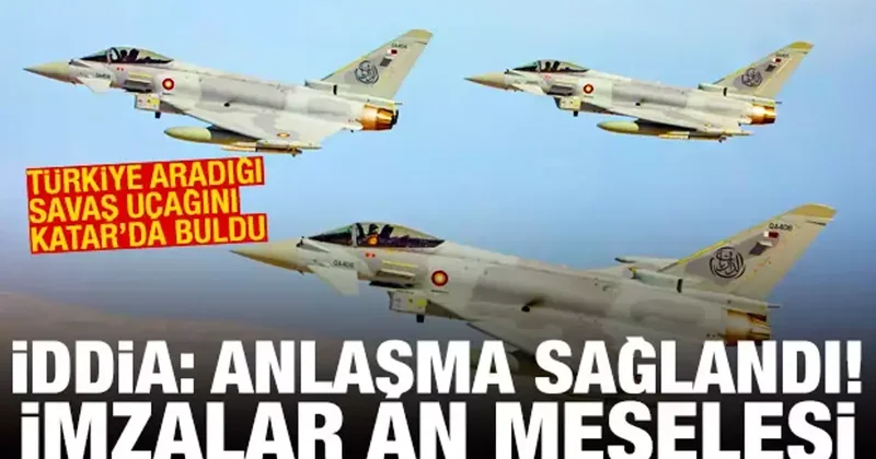 Türkiye, Katar dan Eurofighter savaş uçağı alacak iddiası