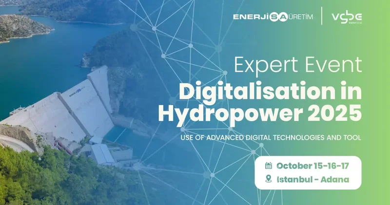 Enerjisa Üretim ve vgbe energy den Hidroelektrikte Dijitalleşme Zirvesi