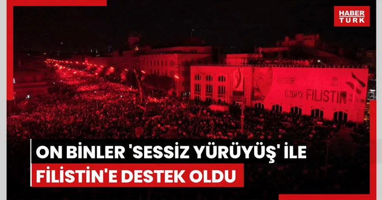 Konya da on binler sessiz yürüyüş ile Filistin e destek oldu