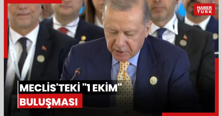 Meclis teki 1 ekim buluşması