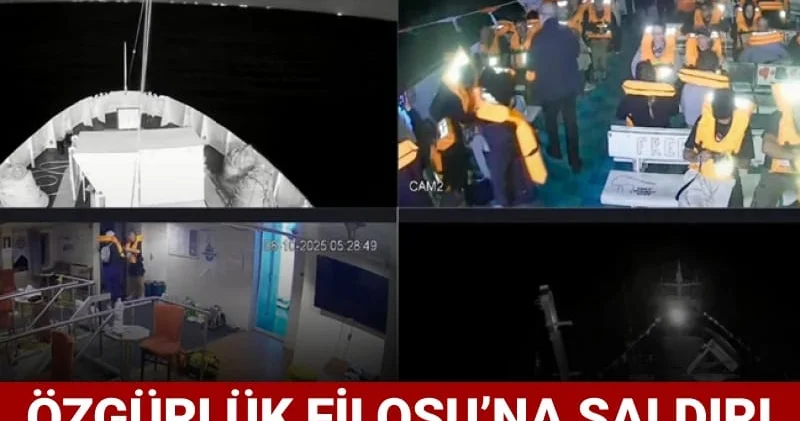 Özgürlük Filosu’na saldırı: İsrail 3 TBMM milletvekilini kaçırdı