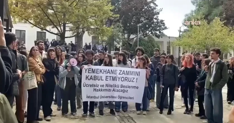 İstanbul Üniversitesi’nde öğrencilerden yemekhane zammına protesto: Beslenme hakkımız gasp edilemez!