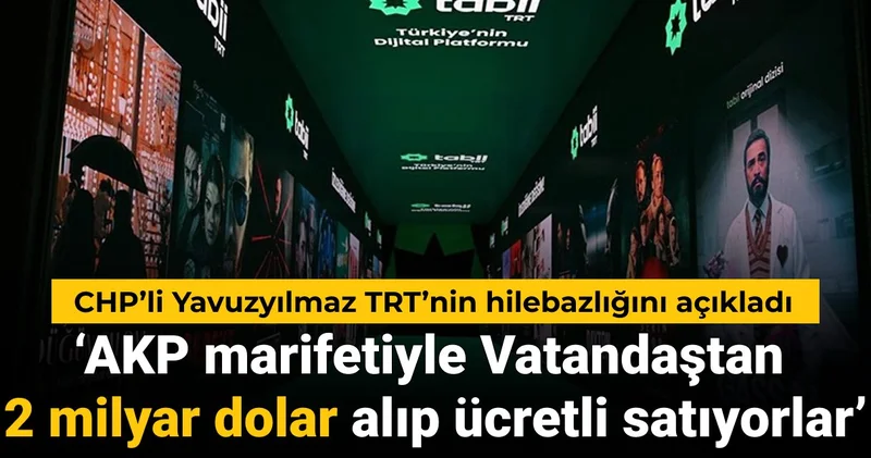 CHP’li Yavuzyılmaz TRT’nin hilebazlığını açıkladı