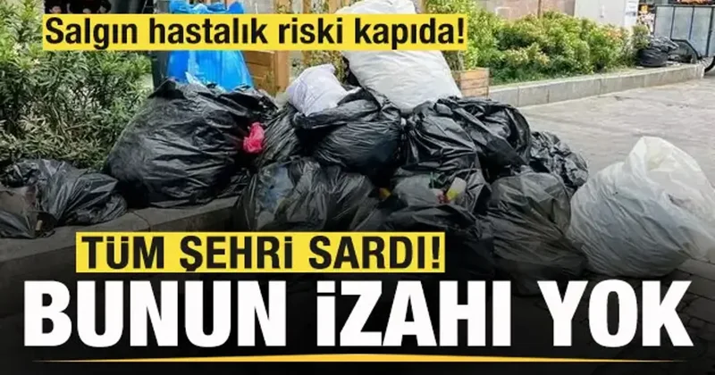 Sokaklarda çöp dağları oluştu! Salgın hastalık riski kapıda