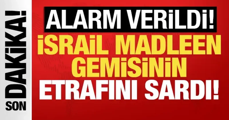 İsrail den Madleen gemisine müdahale hazırlığı! Yanlış alarm verildi