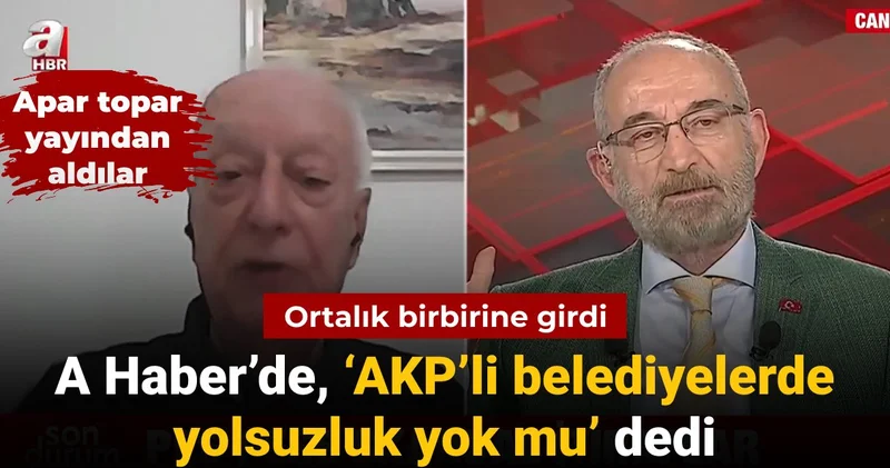 A Haber programında ‘AKP’li belediyeler de yolsuzluk yok mu’ dedi: Ortalık birbirine girdi