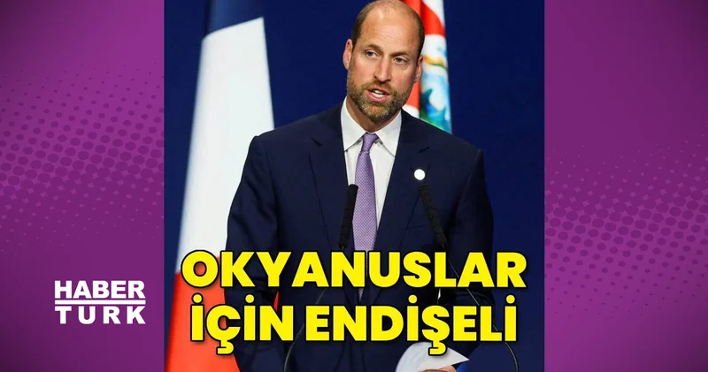 Prens William okyanuslar için endişeli magazin haberleri
