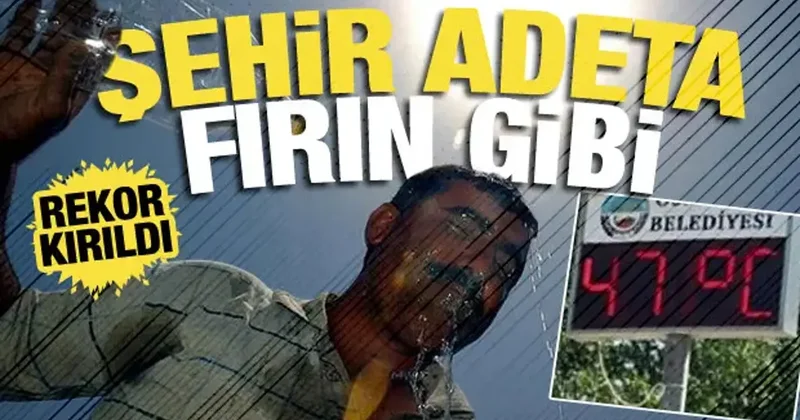Şehir kavruluyor! Termometreler 47 dereceyi gösterdi