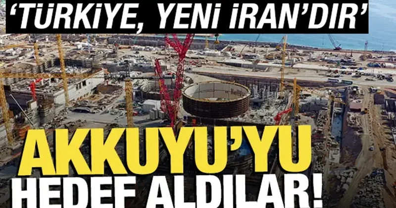 İsrail basını Akkuyu yu hedef aldı! Türkiye, yeni İran dır