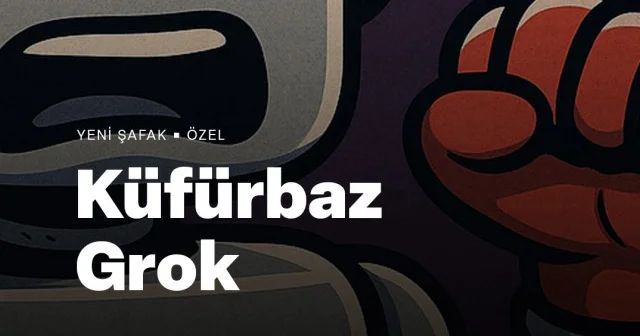 Küfürbaz zeka Grok’a erişim engeli VİDEO İZLE