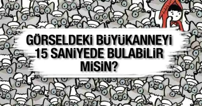 %99’u başarısız oluyor: Kurtlar arasında saklanan büyükanneyi 15 saniyede bul!