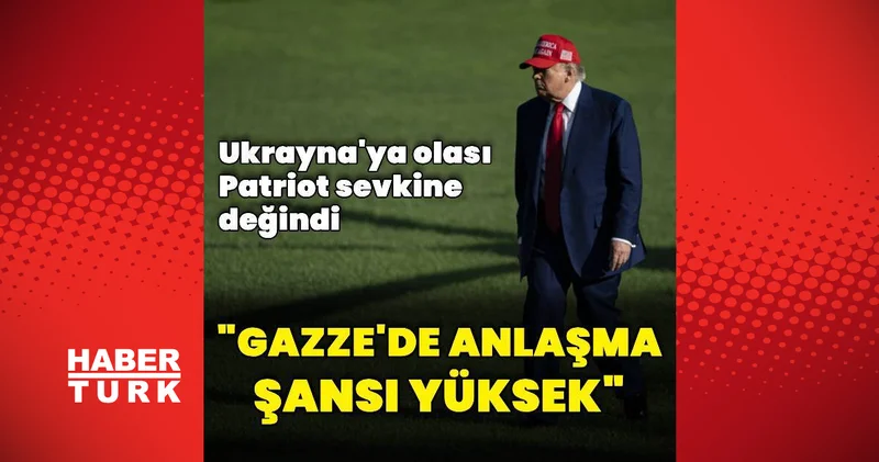 ABD Başkanı Trump: Gazze de çözüm olasılığı çok yüksek Dış Haberler
