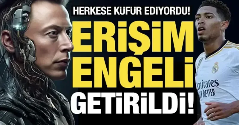 Bir anda küfürbaz oldu! Yapay zeka Grok a erişim engeli gelecek mi? Bakan açıkladı...