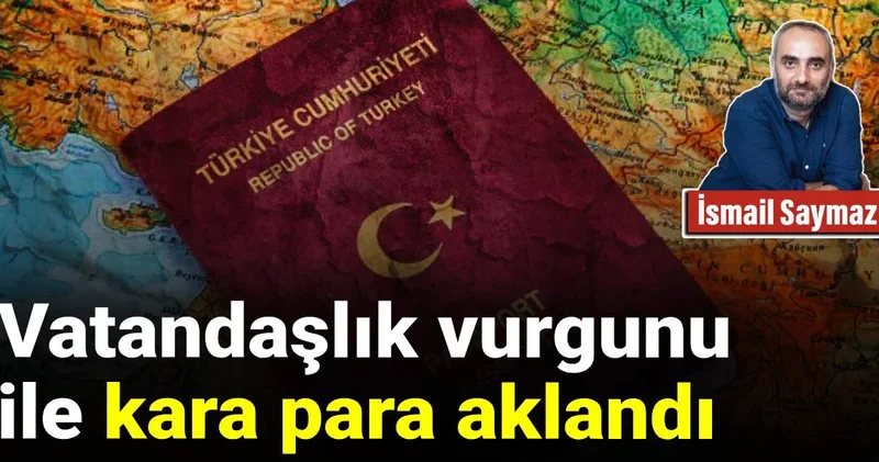 Vatandaşlık vurgunu ile kara para aklandı