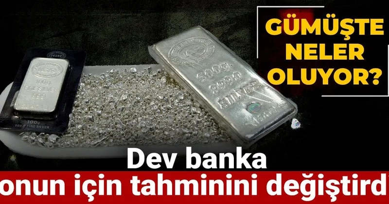 Gümüşte neler oluyor? Dev banka onun için tahminini değiştirdi