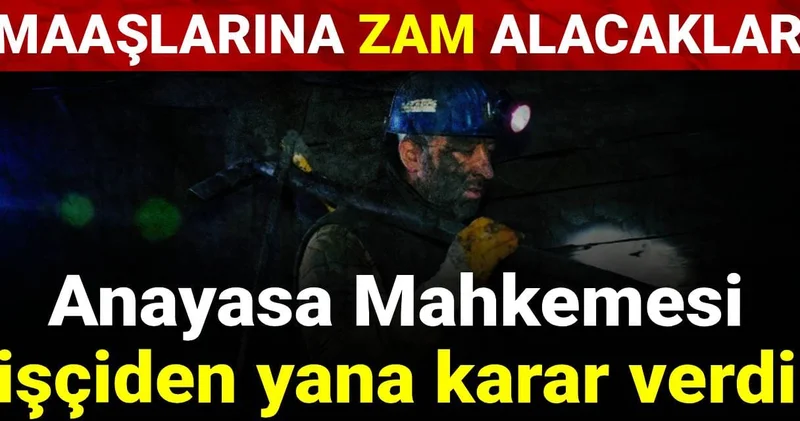 Anayasa Mahkemesi işçiden yana karar verdi: Maaşlarına zam alacaklar