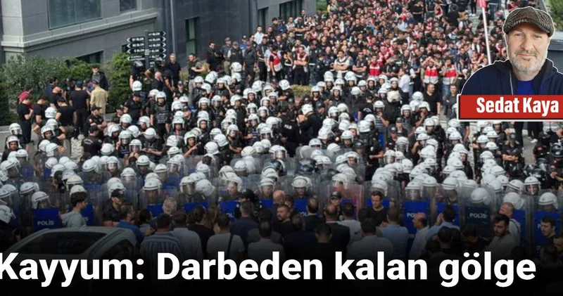 Kayyum: Darbeden kalan gölge