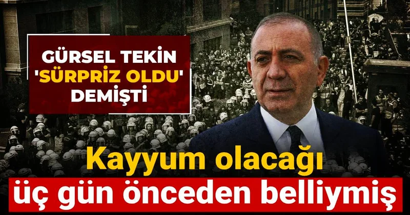 Gürsel Tekin sürpriz oldu demişti: Kayyum olacağı üç gün önceden belliymiş