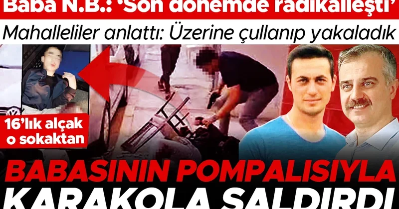 Babasının pompalısıyla saldırdı! 16 yaşındaki E.B. 2 polisi şehit etti