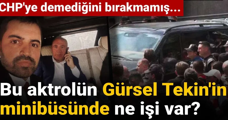 Bu aktrolün Gürsel Tekin in minibüsünde ne işi var? CHP ye demediğini bırakmamış