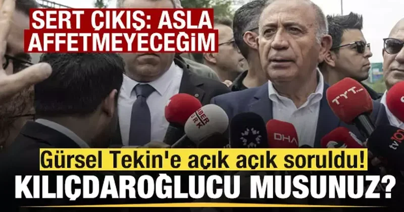 Gürsel Tekin e açık açık soruldu! Kılıçdaroğlucu musunuz? Sert çıkış: Asla affetmeyeceğim