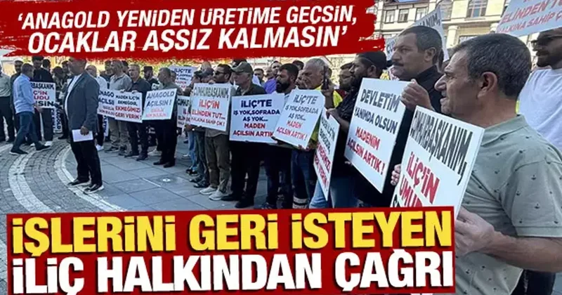 İliç halkından basın açıklamasıyla çağrı: İşimizi geri istiyoruz
