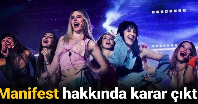 Son dakika Manifest hakkında karar çıktı