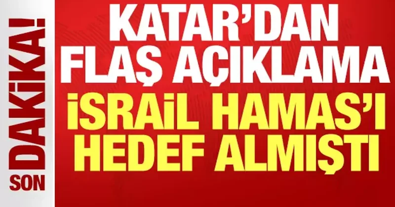 İsrail savaş uçakları başkent Doha da Hamas ı hedef almıştı: Katar dan flaş açıklama!