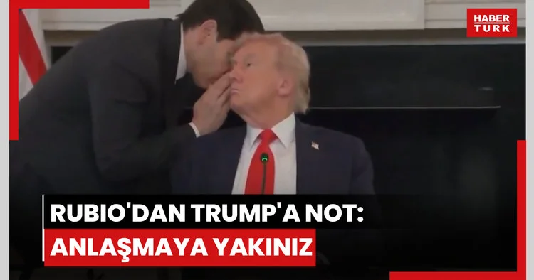 Marco Rubio dan Donald Trump: Anlaşmaya yakınız