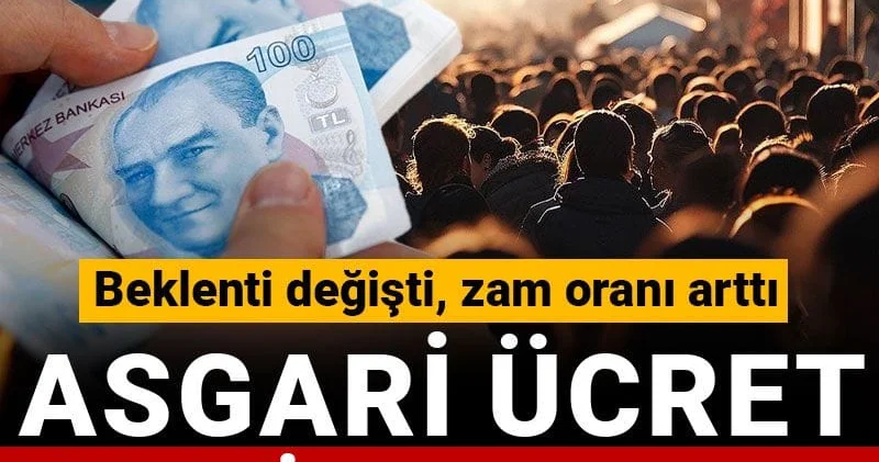 Asgari ücret kaç lira olacak? Beklenti değişti, zam oranı arttı